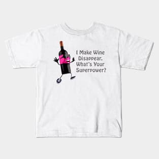 I make wine disappear Kids T-Shirt